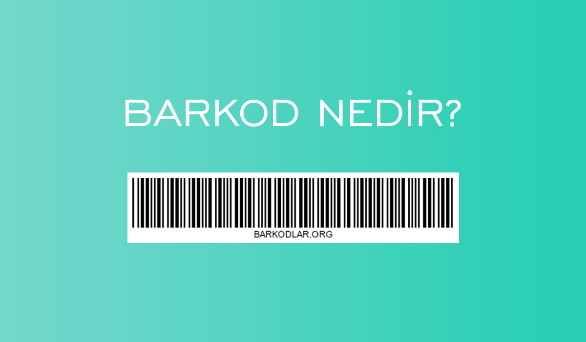 Barkod Nedir?